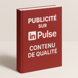 Publicité sur LinkedIn Pulse : Contenu de qualité