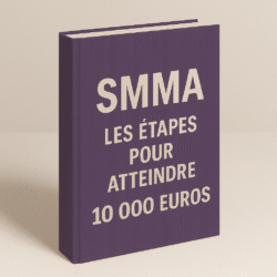 SMMA : Les étapes pour atteindre 10 000 euros