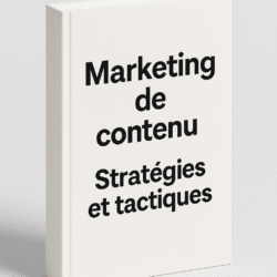 Marketing de contenu : Stratégies et tactiques