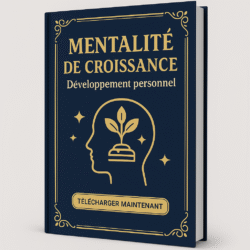 Mentalité de croissance : Développement personnel