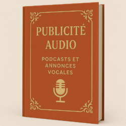 Publicité audio : Podcasts et annonces vocales