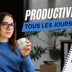 PRODUCTIF TOUS LES JOURS — Le guide pratique pour reprendre le contrôle de votre temps et arrêter de procrastiner